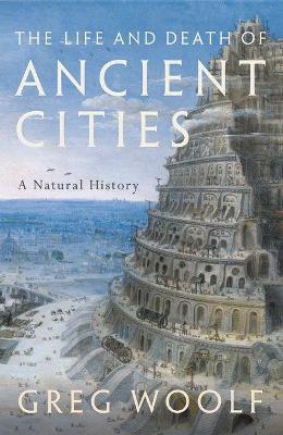 The Life and Death of Ancient Cities: A Natural History - Agenda Bookshop