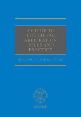 A Guide to the CIETAC Arbitration Rules - Agenda Bookshop