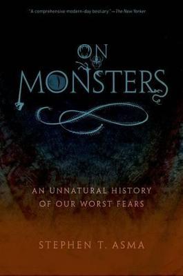 On Monsters: An Unnatural History of Our Worst Fears - Agenda Bookshop