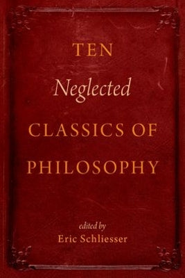 Ten Neglected Classics of Philosophy - Agenda Bookshop