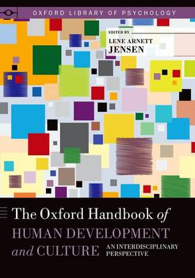 The Oxford Handbook of Human Development and Culture: An Interdisciplinary Perspective - Agenda Bookshop