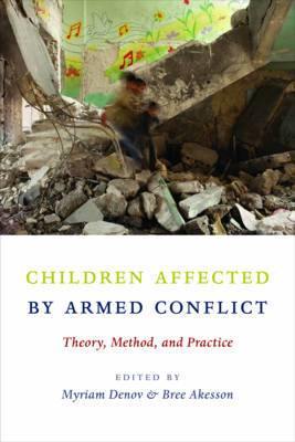 Children Affected by Armed Conflict: Theory, Method, and Practice - Agenda Bookshop