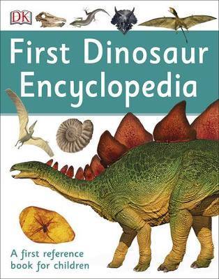 First Dinosaur Encyclopedia: A First Reference Book for Children - Agenda Bookshop