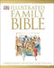 The Illustrated Family Bible: Understanding the Greatest Story Ever Told - Agenda Bookshop