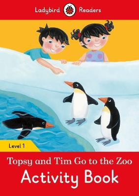 Topsy and Tim: Go to the Zoo Activity Book - Ladybird Readers Level 1 - Agenda Bookshop