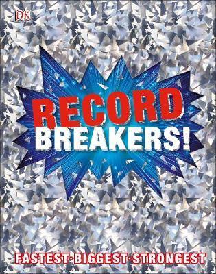 Record Breakers!: More than 500 Fantastic Feats - Agenda Bookshop