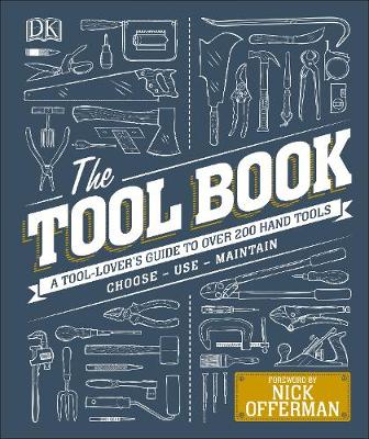 The Tool Book: A Tool-Lover''s Guide to Over 200 Hand Tools - Agenda Bookshop