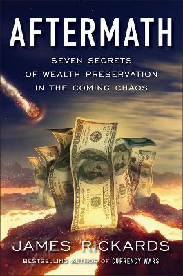Aftermath: Seven Secrets of Wealth Preservation in the Coming Chaos - Agenda Bookshop