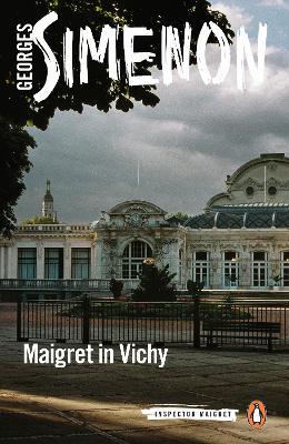 Maigret in Vichy: Inspector Maigret #68 - Agenda Bookshop