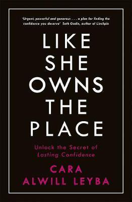 Like She Owns the Place: Unlock the Secret of Lasting Confidence - Agenda Bookshop