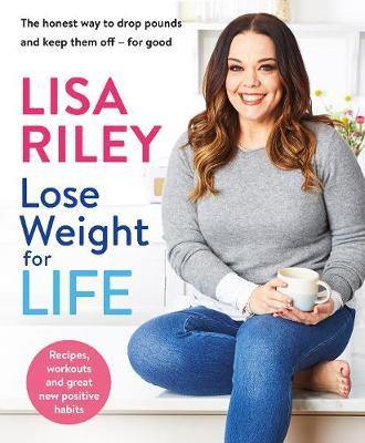 Lose Weight for Life: The honest way to drop pounds and keep them off - for good - Agenda Bookshop