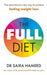 The Full Diet: The revolutionary new way to achieve lasting weight loss - Agenda Bookshop