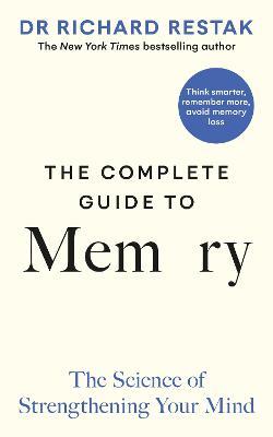 The Complete Guide to Memory: The Science of Strengthening Your Mind - Agenda Bookshop