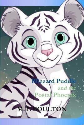 Blizzard Puddle and the Postal Phoenix Hurrah for Puddle Hardback Edition - Agenda Bookshop