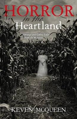 Horror in the Heartland: Strange and Gothic Tales from the Midwest - Agenda Bookshop