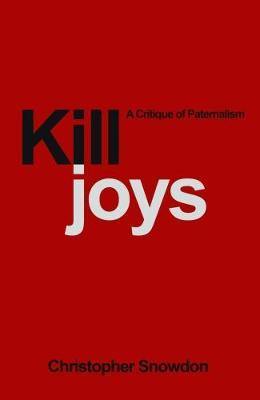 Killjoys: A Critique of Paternalism - Agenda Bookshop