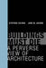 Buildings Must Die: A Perverse View of Architecture - Agenda Bookshop