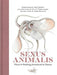 Sexus Animalis: There Is Nothing Unnatural in Nature - Agenda Bookshop