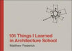 101Things I Learned in Architecture Sch - Agenda Bookshop