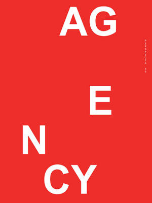 Perspecta 45: Agency - Agenda Bookshop