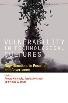 Vulnerability in Technological Cultures: New Directions in Research and Governance - Agenda Bookshop