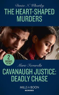The Heart-Shaped Murders / Cavanaugh Justice: Deadly Chase: The Heart-Shaped Murders (A West Coast Crime Story) / Cavanaugh Justice: Deadly Chase (Cavanaugh Justice) (Mills & Boon Heroes) - Agenda Bookshop