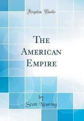 The American Empire (Classic Reprint) - Agenda Bookshop