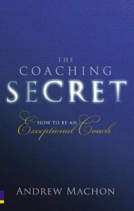 The Coaching Secret: How to be an Except - Agenda Bookshop