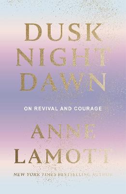 Dusk Night Dawn: On Revival and Courage - Agenda Bookshop