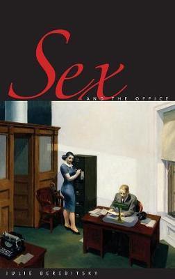 Sex and the Office: A History of Gender, Power, and Desire - Agenda Bookshop