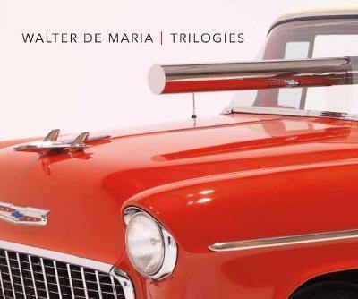 Walter De Maria: Trilogies - Agenda Bookshop