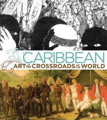 Caribbean: Art at the Crossroads of the World - Agenda Bookshop