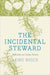 The Incidental Steward: Reflections on Citizen Science - Agenda Bookshop