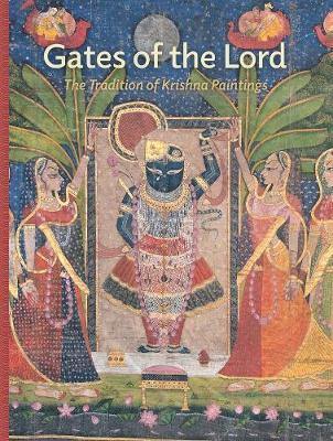 Gates of the Lord: The Tradition of Krishna Paintings - Agenda Bookshop