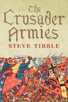 The Crusader Armies: 1099?1187 - Agenda Bookshop