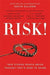 Risk!: 50 True Stories of the Bold Experiences that Define Us - Agenda Bookshop