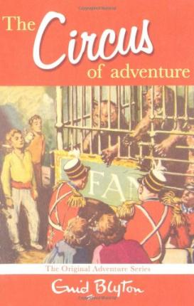 The Circus Of Adventure (PB) E.Blyton - Agenda Bookshop