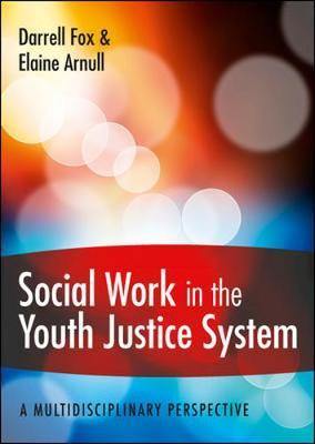 Social Work in the Youth Justice System: A Multidisciplinary Perspective - Agenda Bookshop