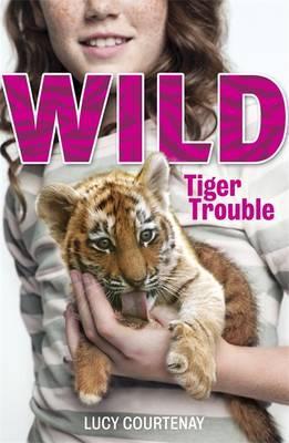 WILD: 1: Tiger Trouble - Agenda Bookshop