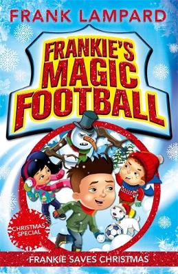 Frankie''s Magic Football: Frankie Saves Christmas: Book 8 - Agenda Bookshop