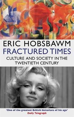 Fractured Times: Culture and Society in the Twentieth Century - Agenda Bookshop