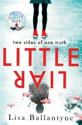 Little Liar: From No. 1 bestselling author of The Guilty One - Agenda Bookshop