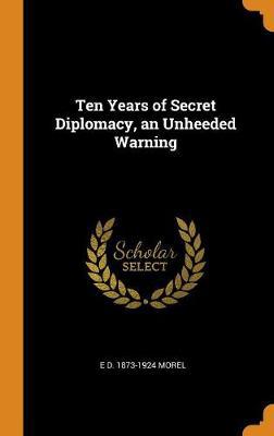 Ten Years of Secret Diplomacy, an Unheeded Warning - Agenda Bookshop