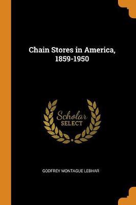 Chain Stores in America, 1859-1950 - Agenda Bookshop