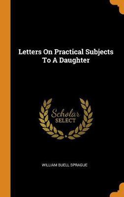 Letters on Practical Subjects to a Daughter - Agenda Bookshop