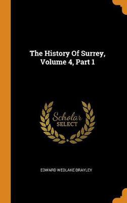 The History of Surrey, Volume 4, Part 1 - Agenda Bookshop