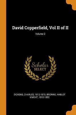 David Copperfield, Vol II of II; Volume 2 - Agenda Bookshop