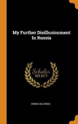 My Further Disillusionment in Russia - Agenda Bookshop