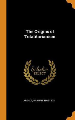 The Origins of Totalitarianism - Agenda Bookshop