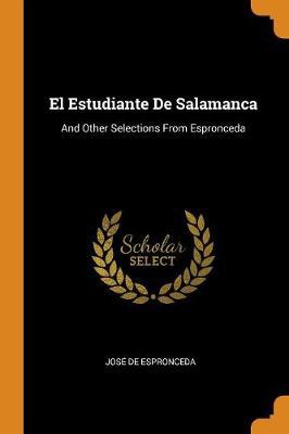 El Estudiante de Salamanca: And Other Selections from Espronceda - Agenda Bookshop